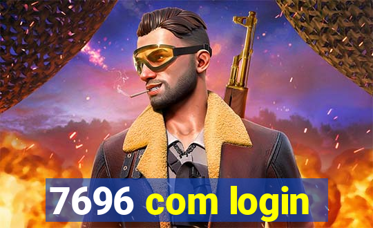 7696 com login